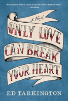Only Love Can Break Your Heart 1616205261 Book Cover