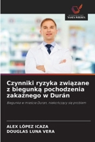 Czynniki ryzyka zwiazane z biegunka pochodzenia zakaznego w Durán: Biegunka w miescie Duran, niekonczacy sie problem (Polish Edition) 6208793882 Book Cover
