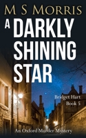 A Darkly Shining Star (Large Print Edition): An Oxford Murder Mystery 1914537084 Book Cover