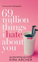 69 Million Things I Hate About You 1976437105 Book Cover