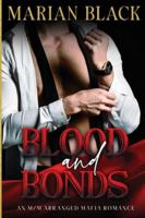Blood and Bonds: A M/M Mafia Arranged Marriage Romance B0FZHGD2GD Book Cover