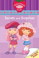 Secrets and Surprises #2: Friendship Club (Strawberry Shortcake) 0448444917 Book Cover