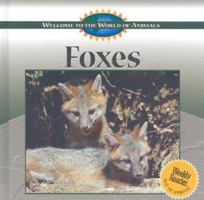 Welcome to the World of Foxes (Welcome to the World Series) 1551107058 Book Cover