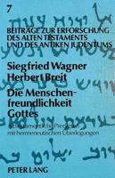 Die Menschenfreundlichkeit Gottes: Alttestamentliche Predigten Mit Hermeneutischen Ueberlegungen 3820489975 Book Cover