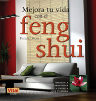 Mejora tu vida con el feng shui (Vital) 8499170978 Book Cover