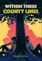 Within These County Lines B0FPZJ137N Book Cover