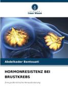 Hormonresistenz Bei Brustkrebs (German Edition) 6208952433 Book Cover