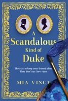 A Scandalous Kind of Duke 1925882071 Book Cover