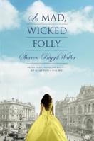 A Mad, Wicked Folly 014242790X Book Cover