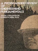 A Programmed Review of Engineering Fundamentals 1475712251 Book Cover