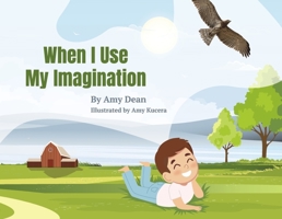 When I Use My Imagination B0CD3C2VQH Book Cover