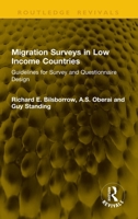 Migration Surveys in Low Income Countries: Guidelines for Survey and Questionnaire Design 1041274947 Book Cover