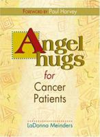Angel Hugs for Cancer Patients 0827200285 Book Cover