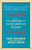 Word Dance: The Language of Native American Culture 081603494X Book Cover