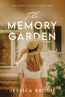The Memory Garden (The Dahlia Series) B0F4XYJNQL Book Cover