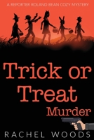 Trick or Treat Murder 1943685487 Book Cover