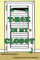 T-Rex In My Closet B0BTN2FL1V Book Cover