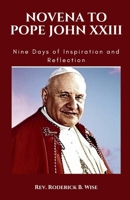 Novena to Pope John XXIII: Nine Days of Inspiration and Reflection B0CKRXTJK6 Book Cover