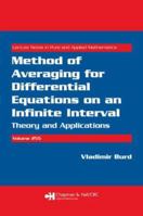Method of Averaging for Differential Equations on an Infinite Interval: Theory and Applications 1584888741 Book Cover