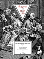 Hogarth on High Life: The Marriage a la Mode Series from Georg Christoph Litchtenberg's Commentaries 0819540099 Book Cover