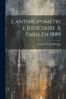 L'anthropométrie Judiciaire À Paris En 1889 1021393444 Book Cover