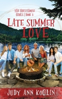 Late Summer Love : The Third Book in the Guesthouse Girls Series 1953799043 Book Cover