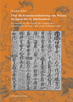 Uber Die Kommerzialisierung Von Wissen Im Japan Des 18. Jahrhunderts: Das Beispiel Des'wortbeutels Der Zeitsparenden Sammlung Fur Die Frau Onna Setsuyo Mojibukuro, 1762 3447118040 Book Cover
