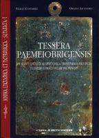 Tessera Paemeiobrigensis: Un Nuovo Editto Di Augusto Dalla Transduriana Provincia E l'Imperium Proconsulare del Princeps 8882650960 Book Cover