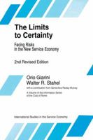 The Limits to Certainty . Facing Risks in the New Service Economy 0792321677 Book Cover