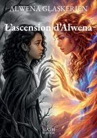 L'ascension d'Alwena (French Edition) B0GN83BPMY Book Cover