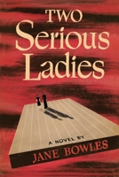 Two Serious Ladies 006228312X Book Cover