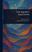 The Squire's Daughter 1517143039 Book Cover