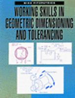 Working Skills in Geometric Dimensioning and Tolerancing 0827349009 Book Cover
