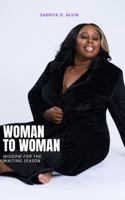 Woman to Woman: Wisdom for the Waiting Season B0GQQ77FS1 Book Cover