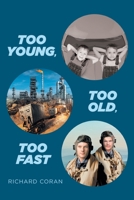 Too Young, Too Old, Too Fast B0CDZG8XBD Book Cover