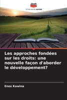 Les approches fondées sur les droits: une nouvelle façon d'aborder le développement? (French Edition) 6209864201 Book Cover