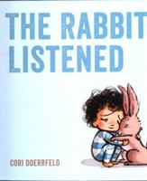 The Rabbit Listened