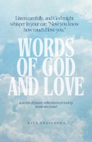 Words of God and Love: Contemplations of Presence B0FMZ9R4F2 Book Cover