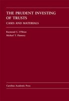 The Prudent Investing of Trusts: Cases and Materials 1594606587 Book Cover