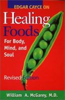 Edgar Cayce on Healing Foods for Body, Mind, and Spirit 0553283278 Book Cover