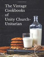 The Vintage Cookbooks of Unity Church-Unitarian 1950996018 Book Cover