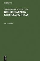 Bibliographia Cartographica Vol. 31 3598206496 Book Cover
