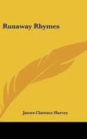 Runaway Rhymes 0548461163 Book Cover