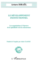 Développement institutionnel: Les organisations à l'épreuve de la spécificité et de la concurrence 2738443222 Book Cover