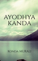 Ayodhya Kanda: Sinful exile of Srirama 1685865291 Book Cover