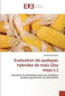 Evaluation de quelques hybrides de maïs (Zea mays L.) 6139571502 Book Cover