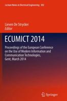 ECUMICT 2014: Proceedings of the European Conference on the Use of Modern Information and Communication Technologies, Gent, March 2014 3319357808 Book Cover