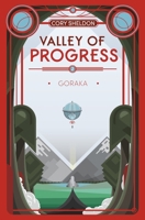 Goraka: Valley of Progress, Book 2 0997569263 Book Cover