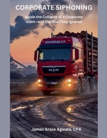 Corporate Siphoning B0FMPD4XHH Book Cover