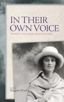 In Their Own Voice: Women and Irish Nationalism 1855941015 Book Cover